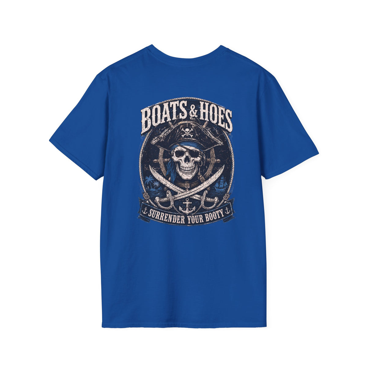 Boats and Hoes Pirate Front and Back Cruise Tee