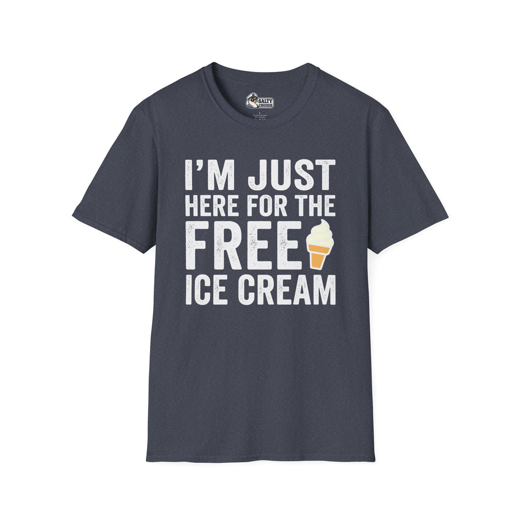 I'm Just Here for the Free Ice Cream Cruise Tee