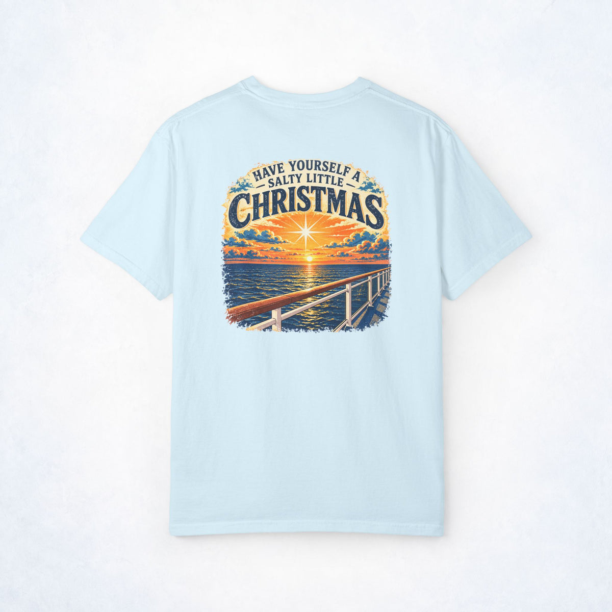 Have Yourself a Salty Little Christmas Front and Back Tee