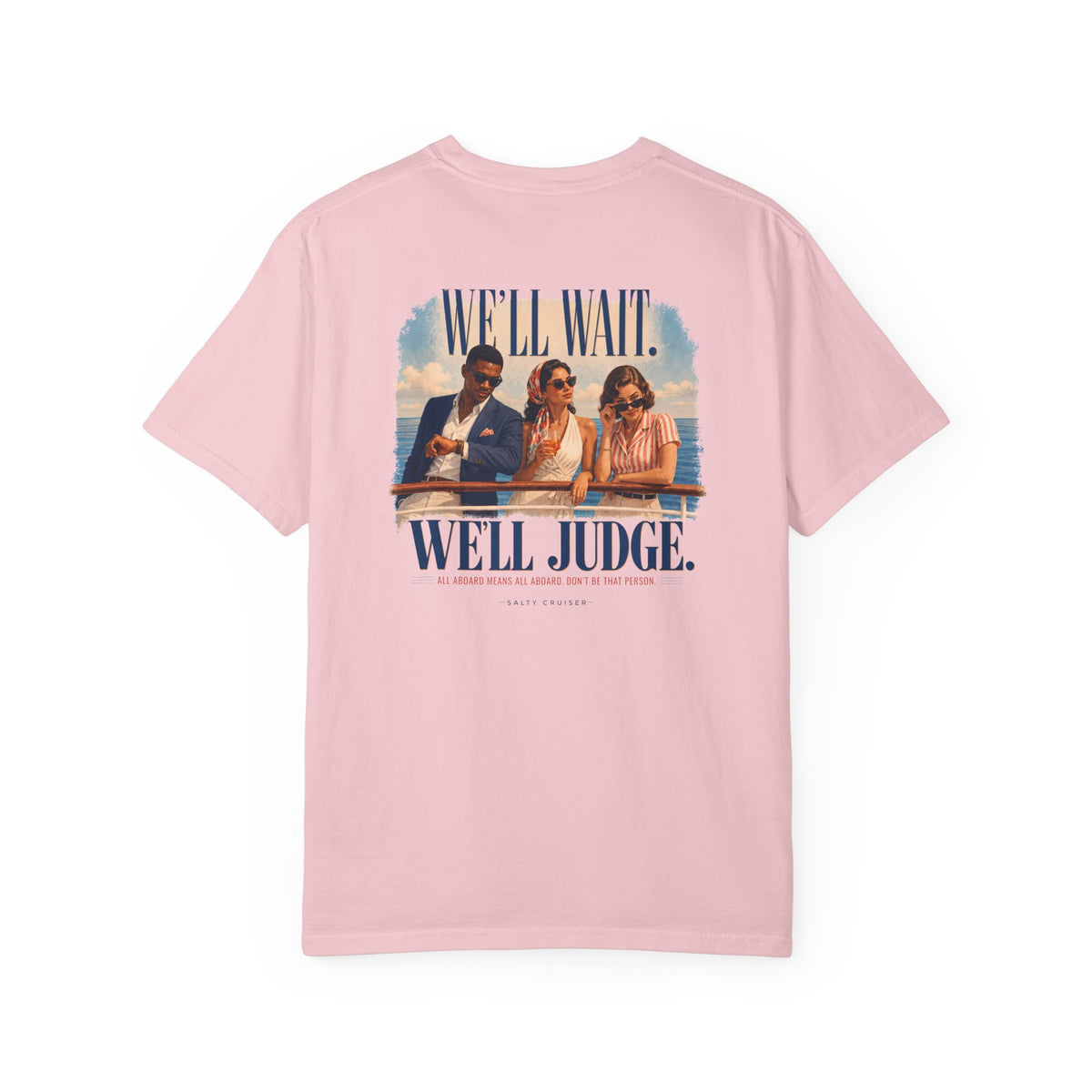 All Aboard Means All Aboard Front and Back Cruise Tee