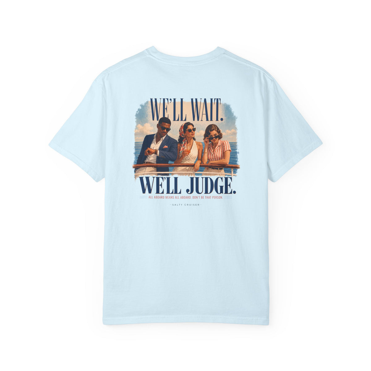 All Aboard Means All Aboard Front and Back Cruise Tee