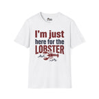 I'm Just Here for the Lobster Cruise Tee