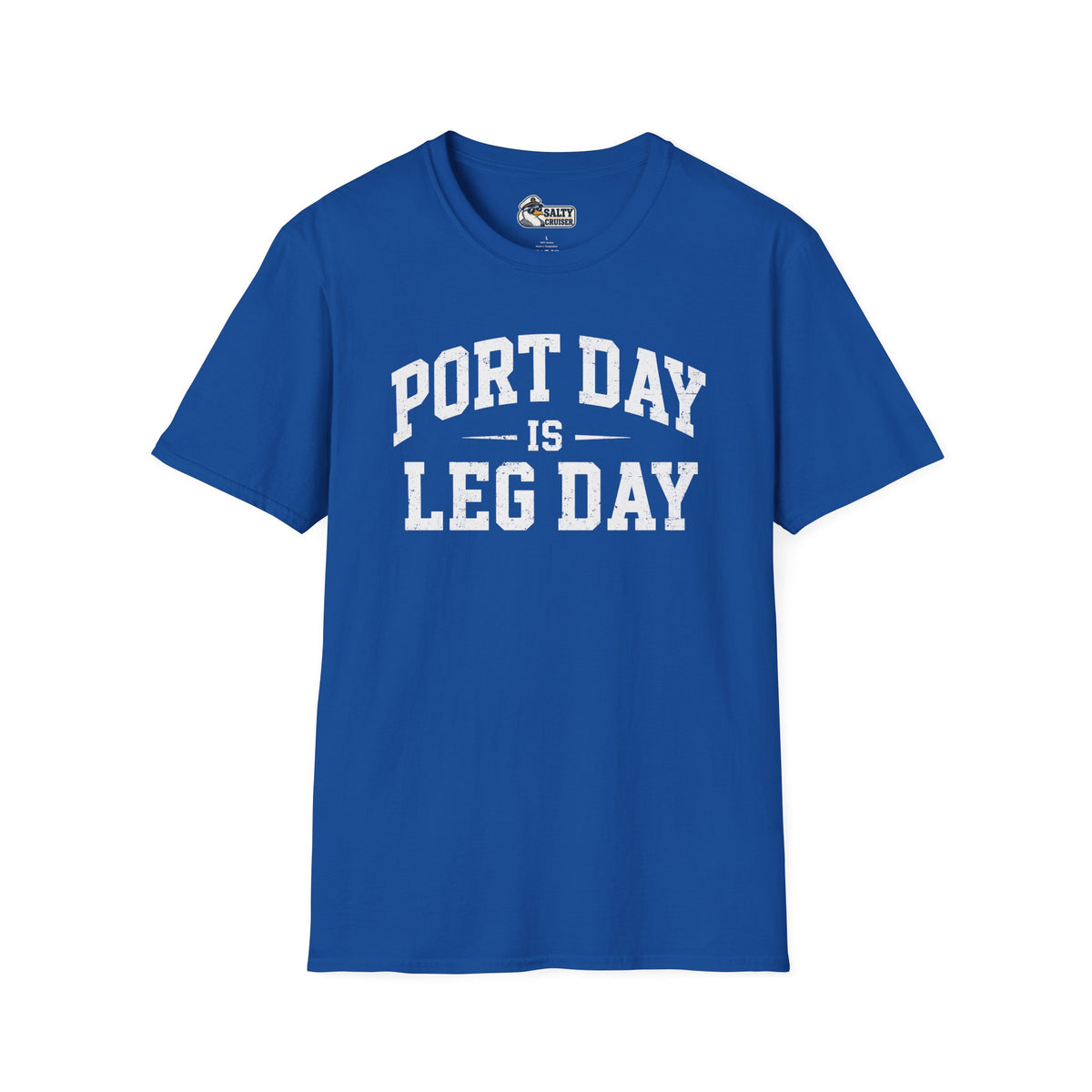 Port Day Is Leg Day Cruise Tee
