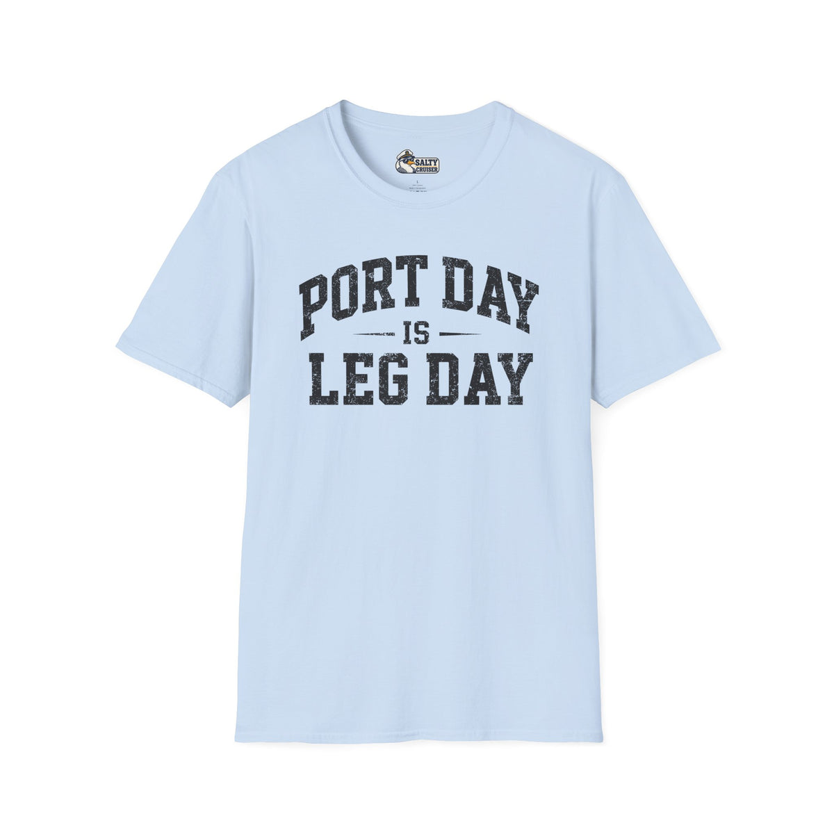 Port Day Is Leg Day Cruise Tee