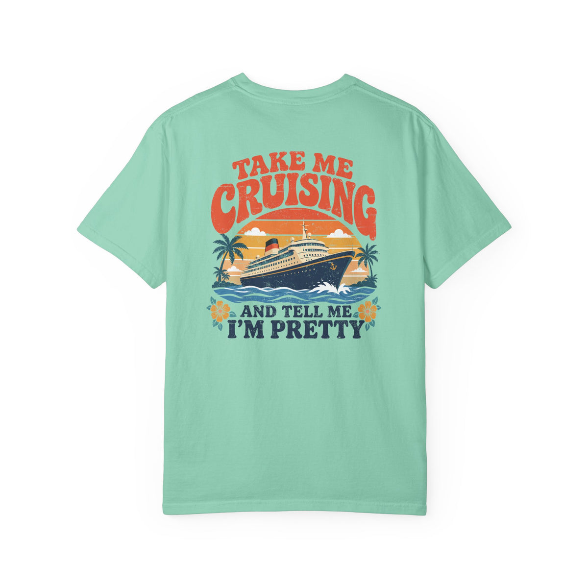 Take Me Cruising Retro Ship Front and Back Tee