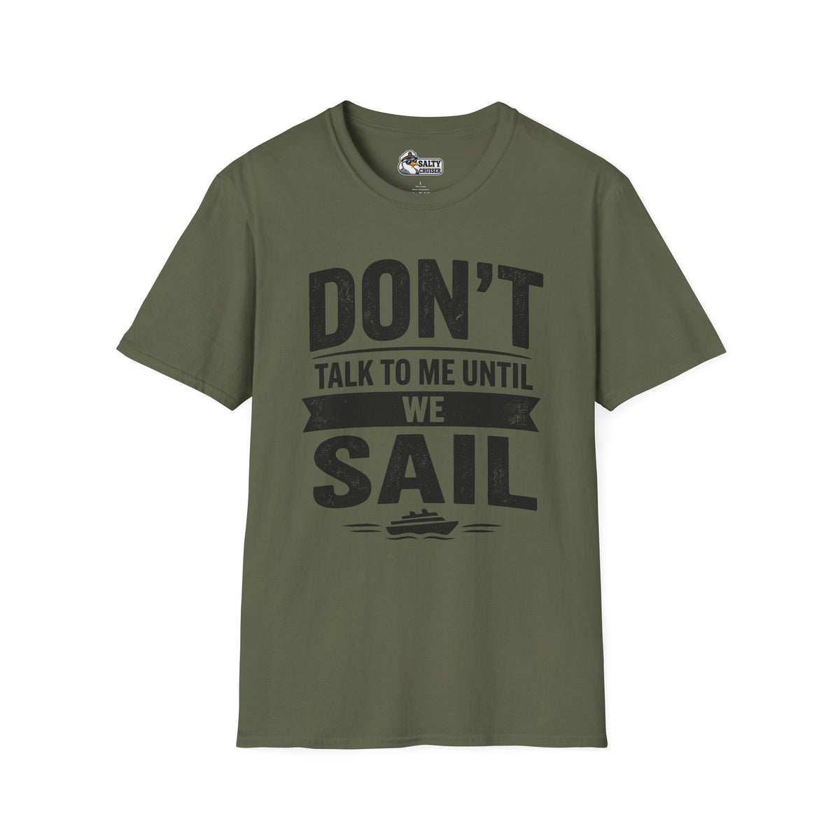 Don't Talk to Me Until We Sail Cruise Tee