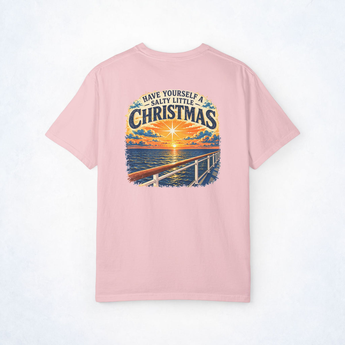 Have Yourself a Salty Little Christmas Front and Back Tee