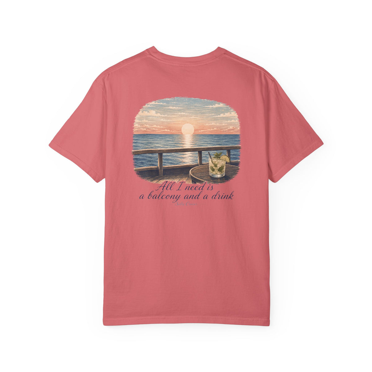 All I Need Is a Balcony and a Drink Front and Back Cruise Tee
