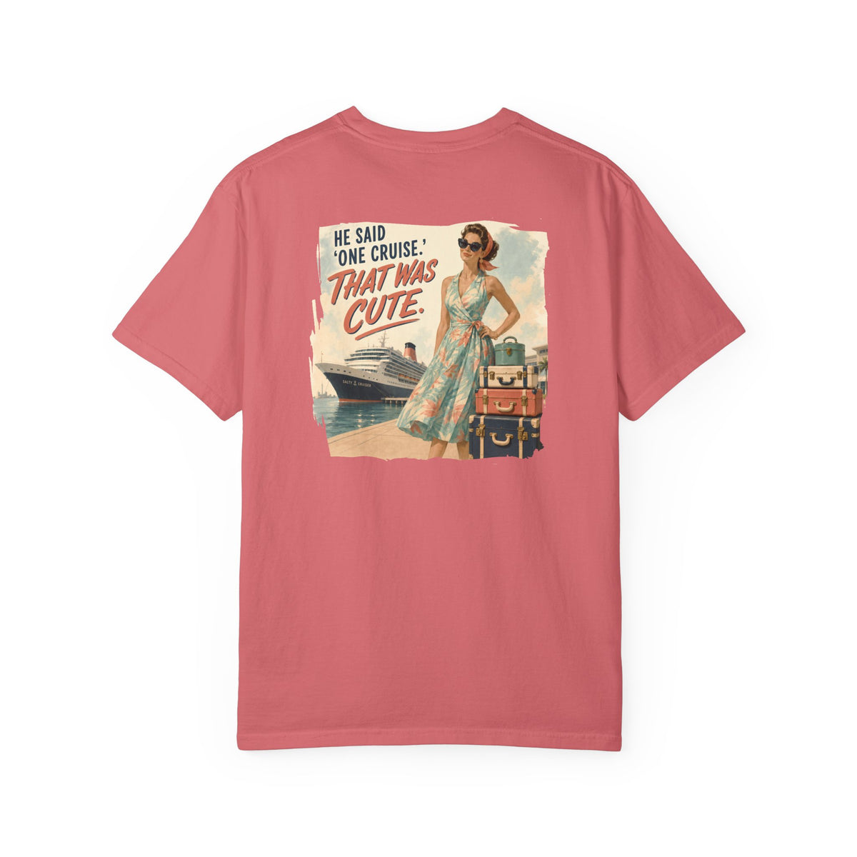 Talk Salty to Me Front and Back Cruise Tee