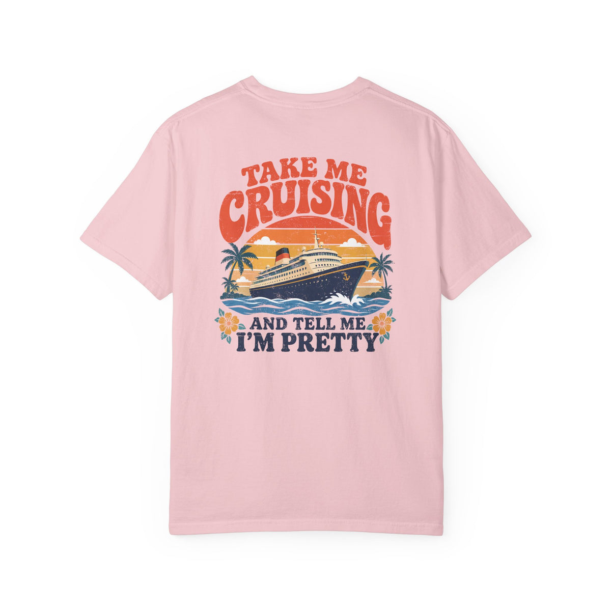 Take Me Cruising Retro Ship Front and Back Tee