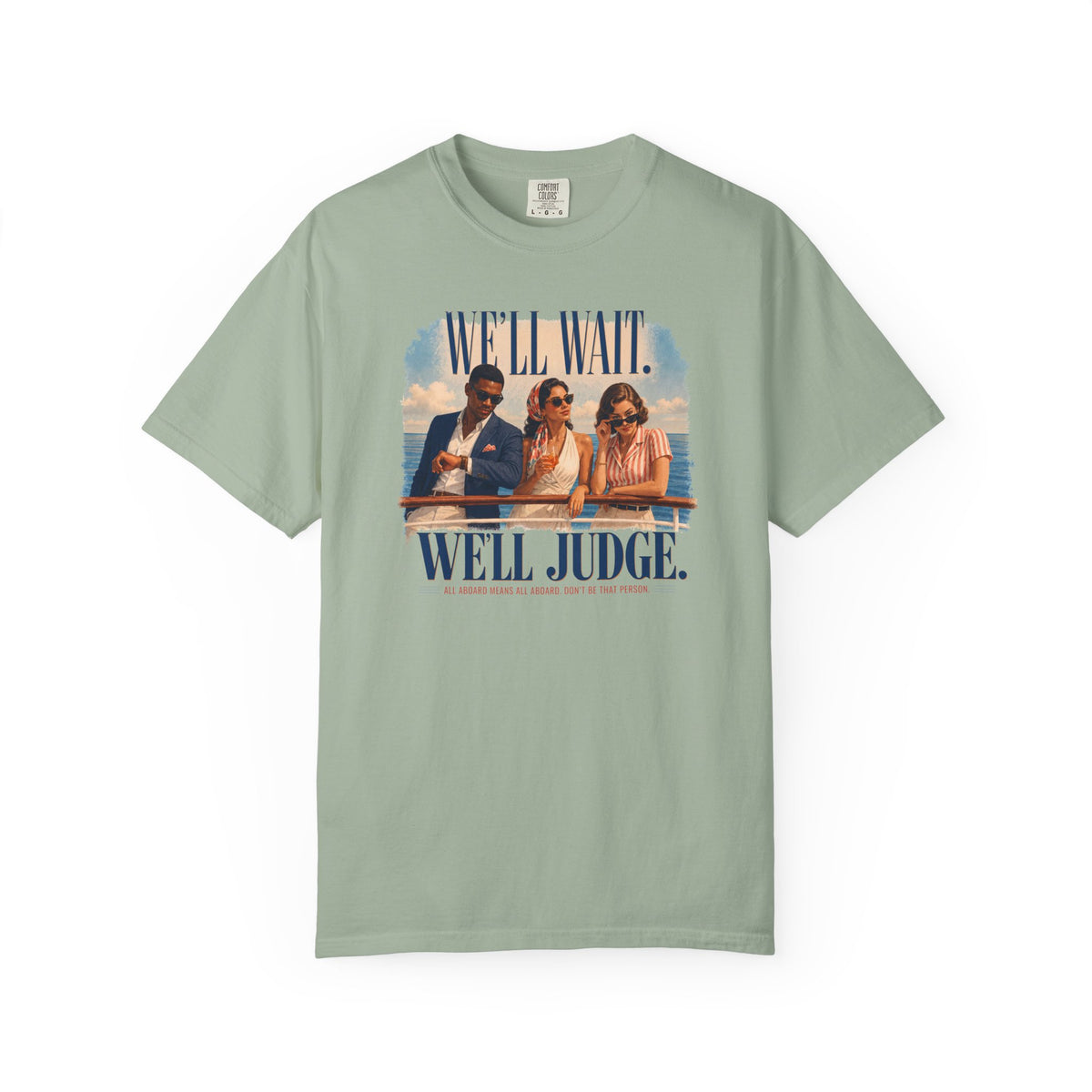 All Aboard Means All Aboard Front Print Tee