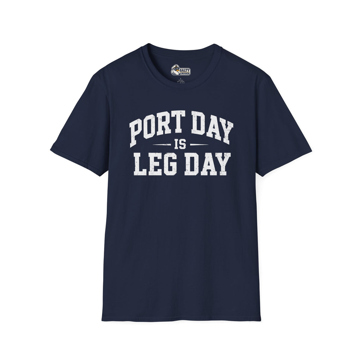 Port Day Is Leg Day Cruise Tee