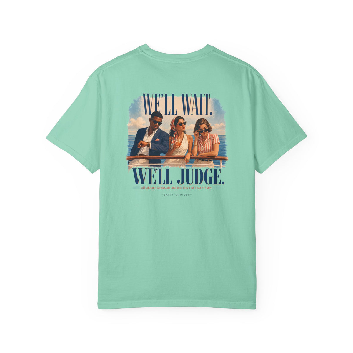 All Aboard Means All Aboard Front and Back Cruise Tee