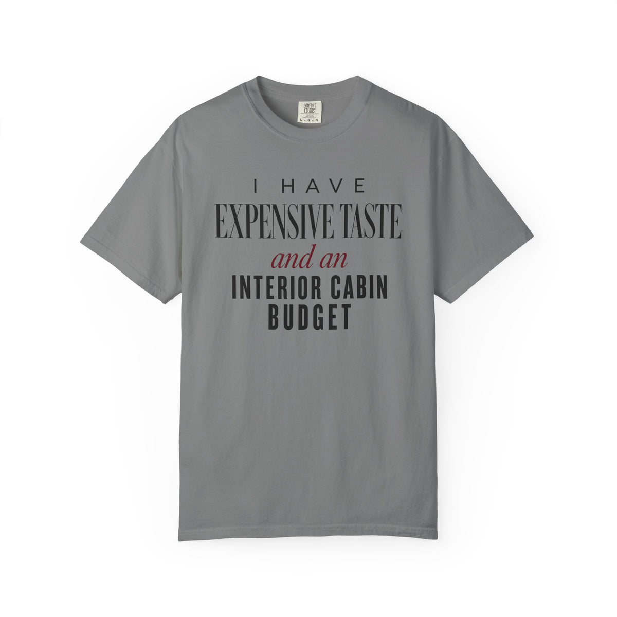 Expensive Taste Interior Cabin Budget Cruise Tee