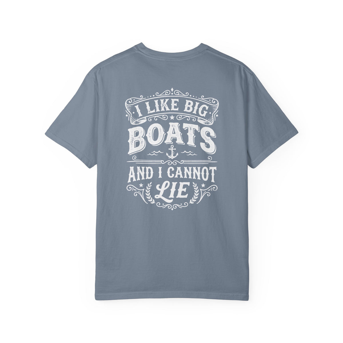 I Like Big Boats Front and Back Cruise Tee