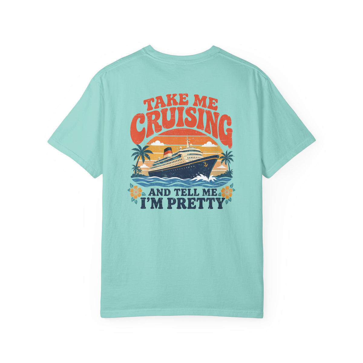 Take Me Cruising Retro Ship Front and Back Tee