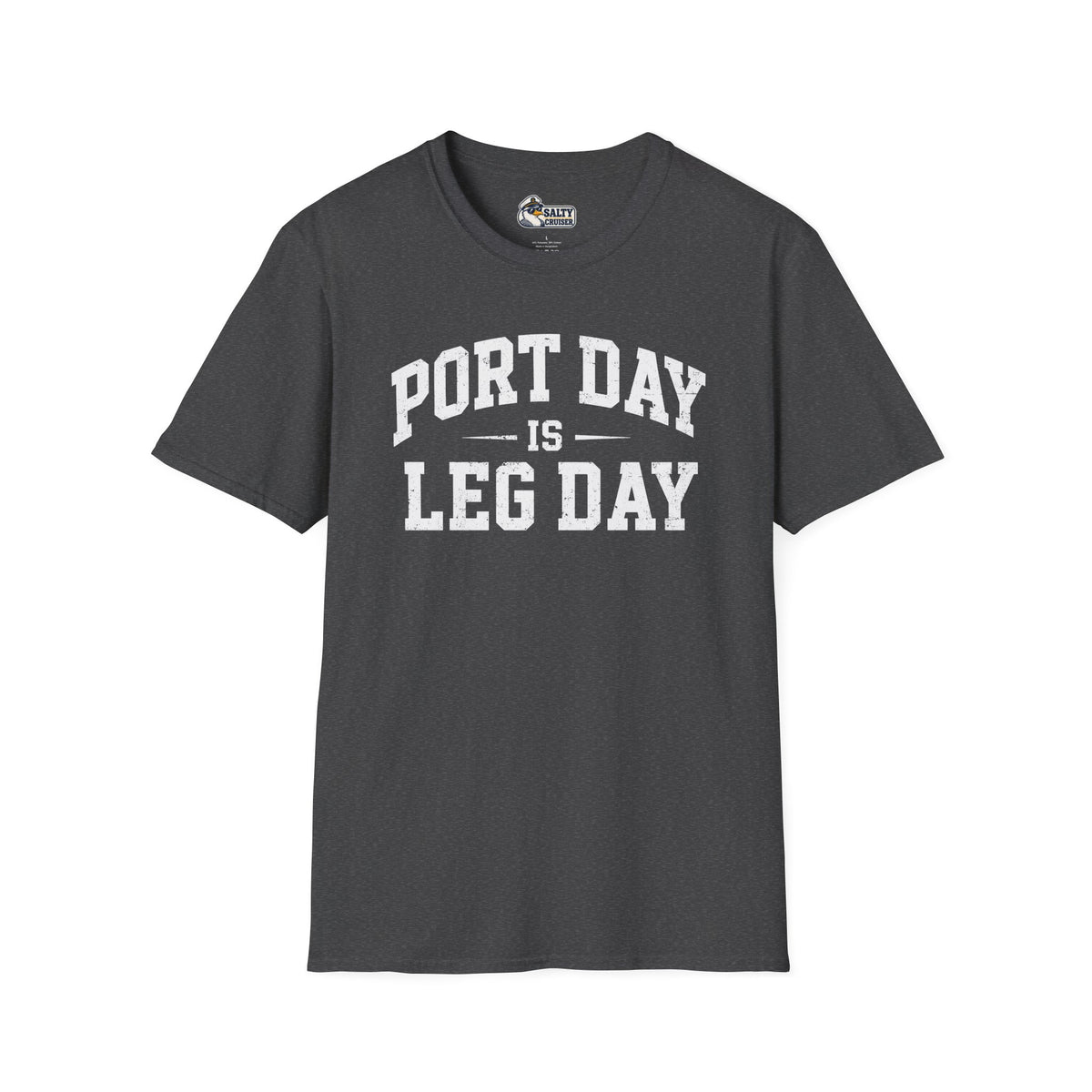 Port Day Is Leg Day Cruise Tee