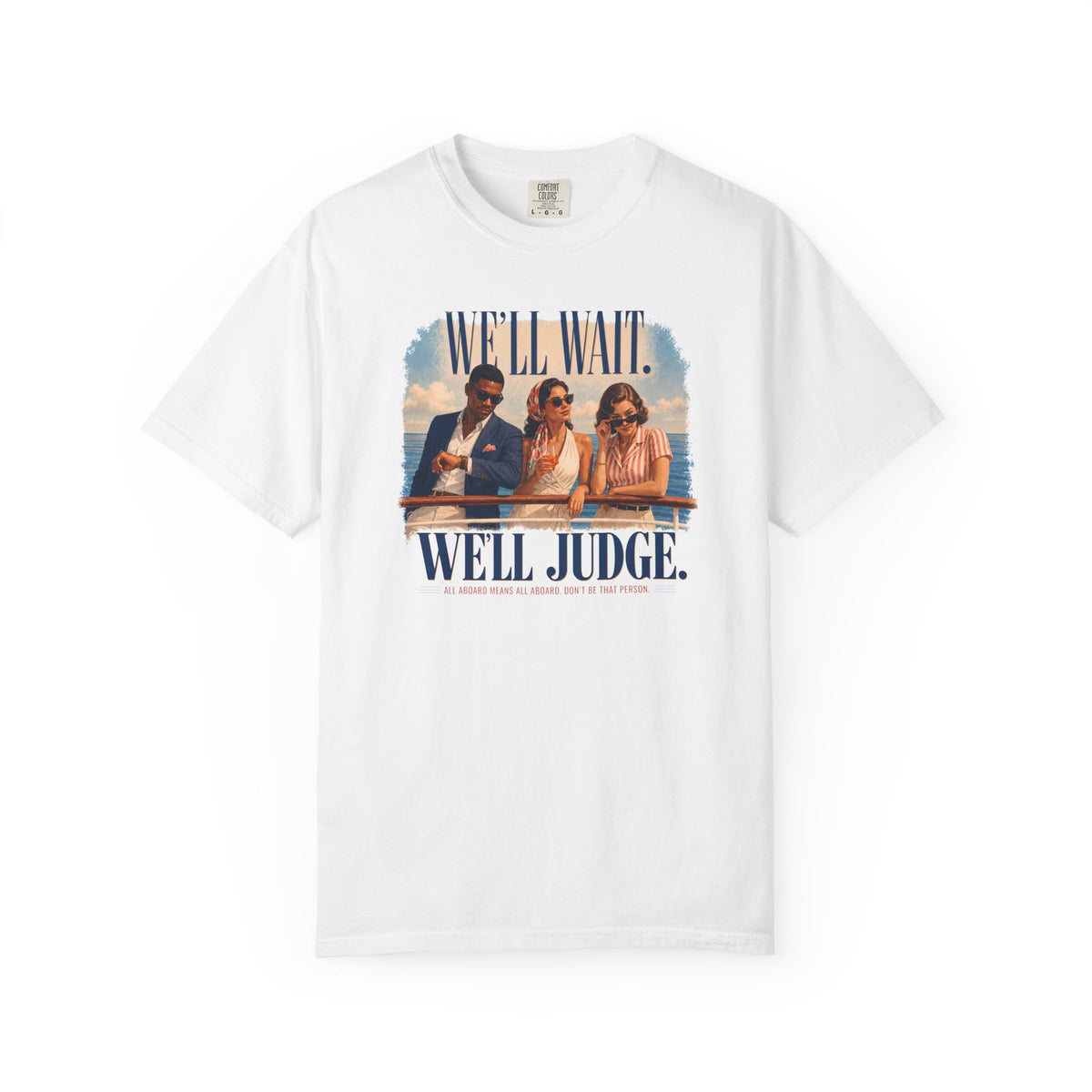 All Aboard Means All Aboard Front Print Tee
