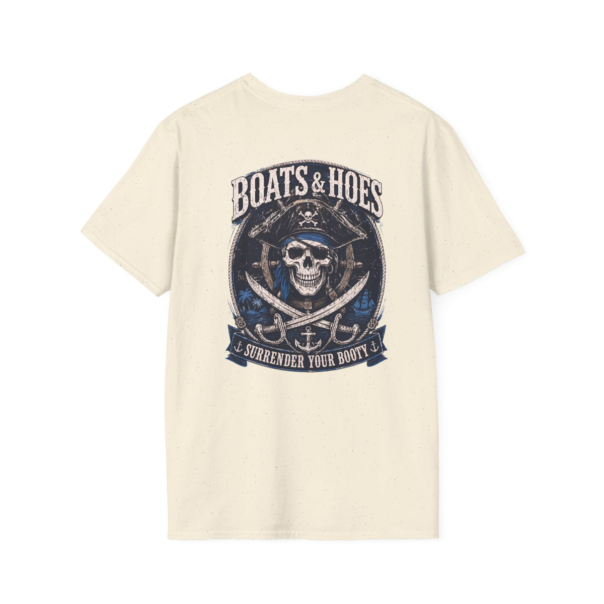 Boats and Hoes Pirate Front and Back Cruise Tee