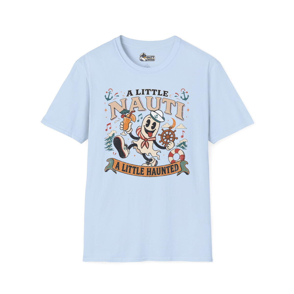 A Little Nauti A Little Haunted Ghost Sailor Cruise Tee