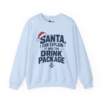 Santa, I Can Explain Drink Package Christmas Sweatshirt