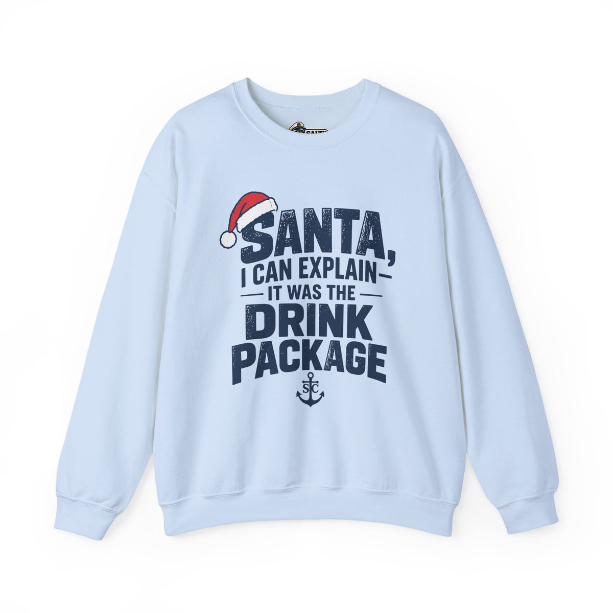 Santa, I Can Explain Drink Package Christmas Sweatshirt
