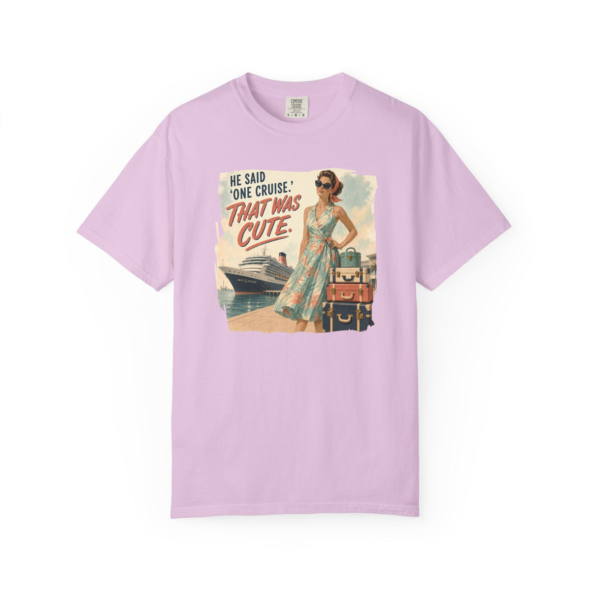 He Said One Cruise That Was Cute Vintage Poster Tee