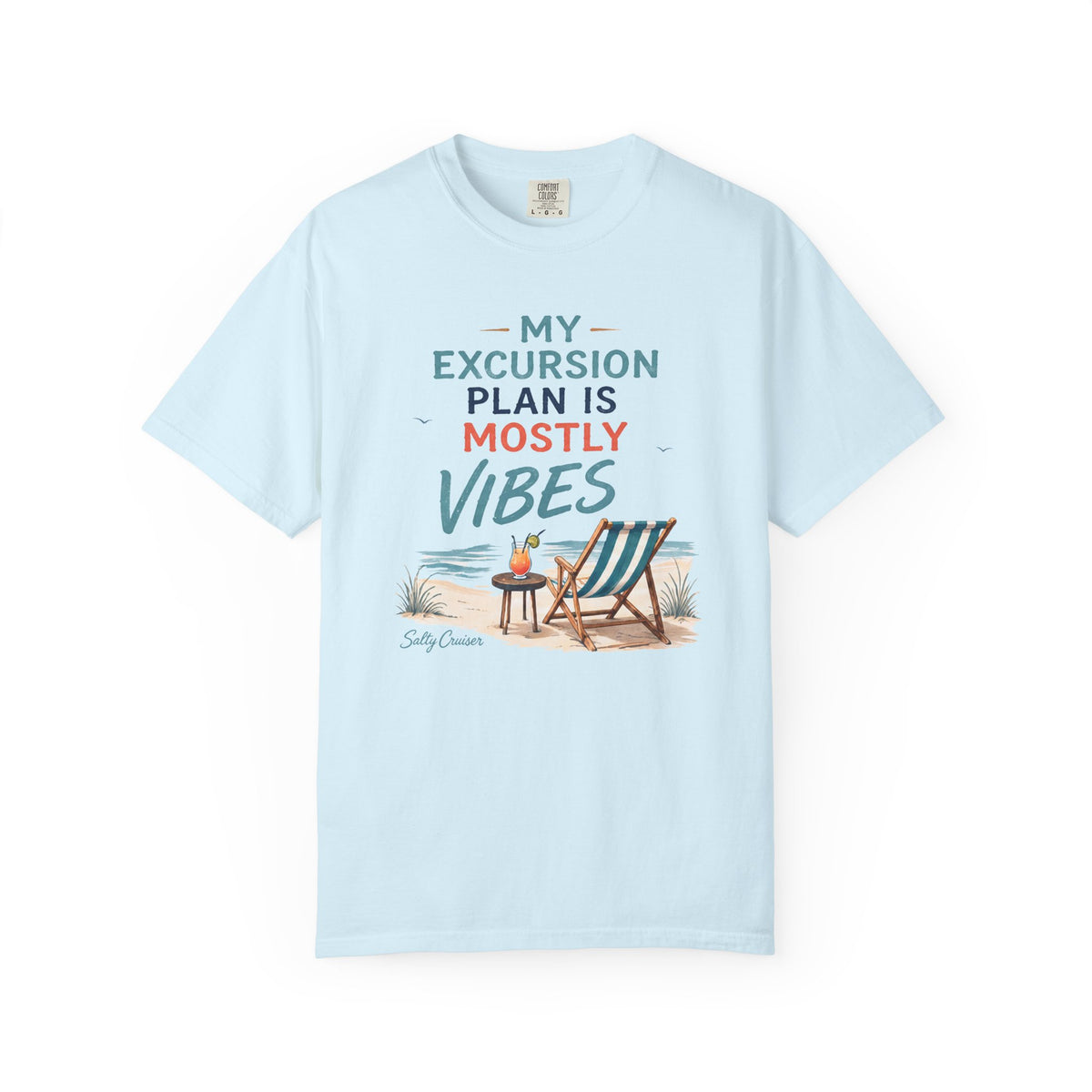My Excursion Plan Is Mostly Vibes Cruise Tee