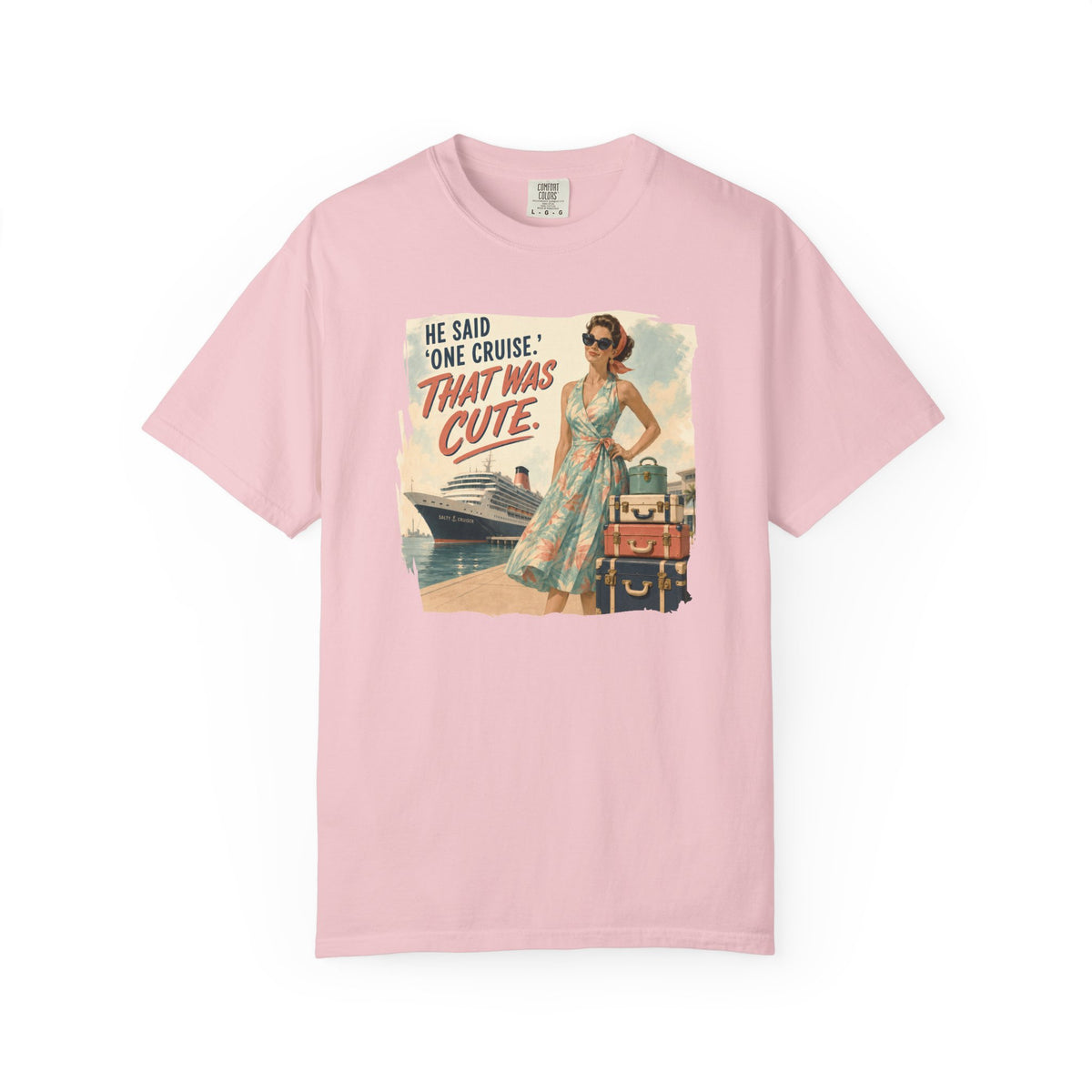 He Said One Cruise That Was Cute Vintage Poster Tee