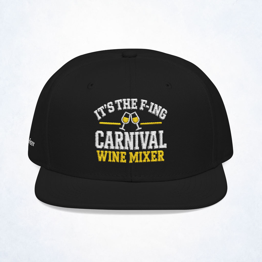 It’s the F-ing Carnival Wine Mixer Embroidered Snapback