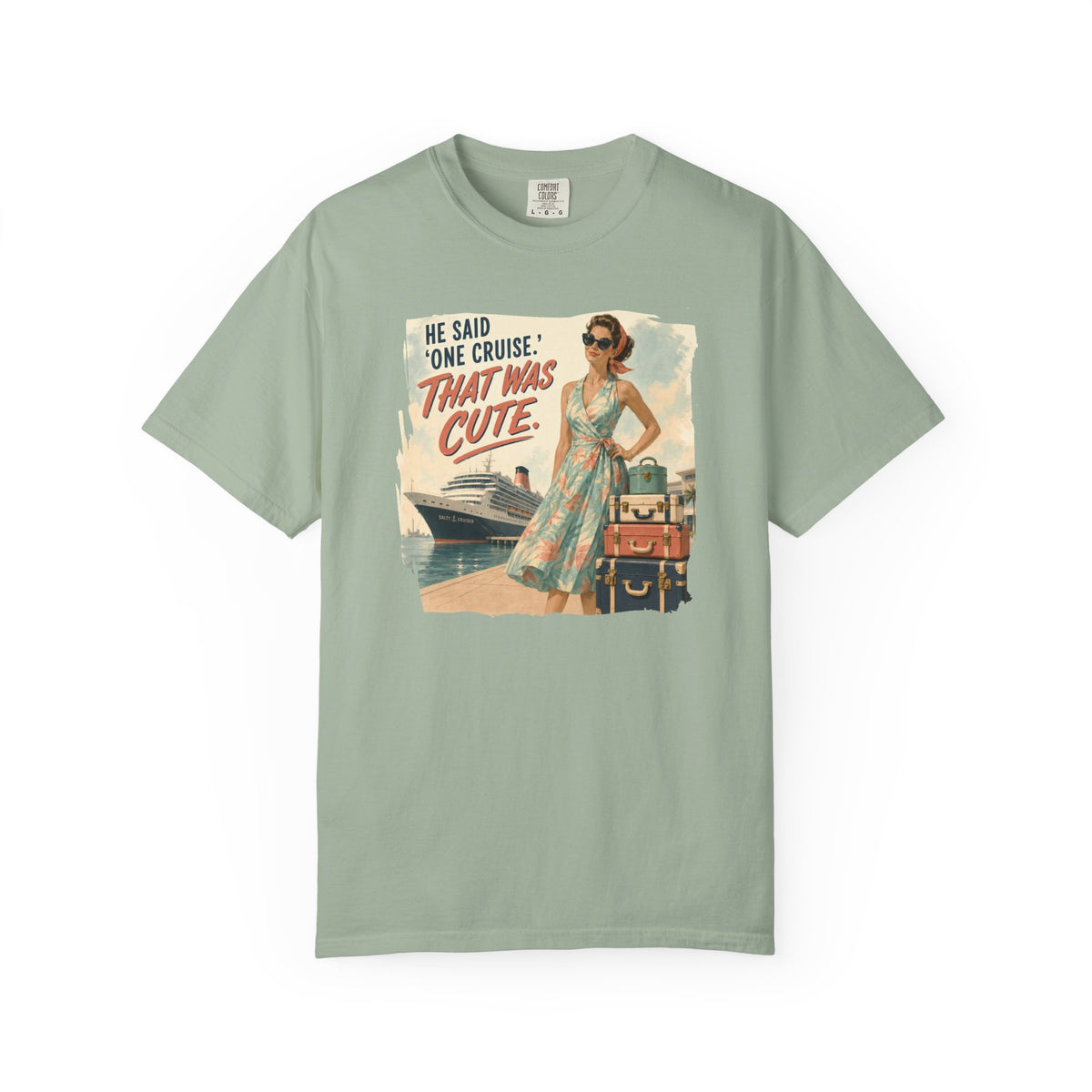 He Said One Cruise That Was Cute Vintage Poster Tee
