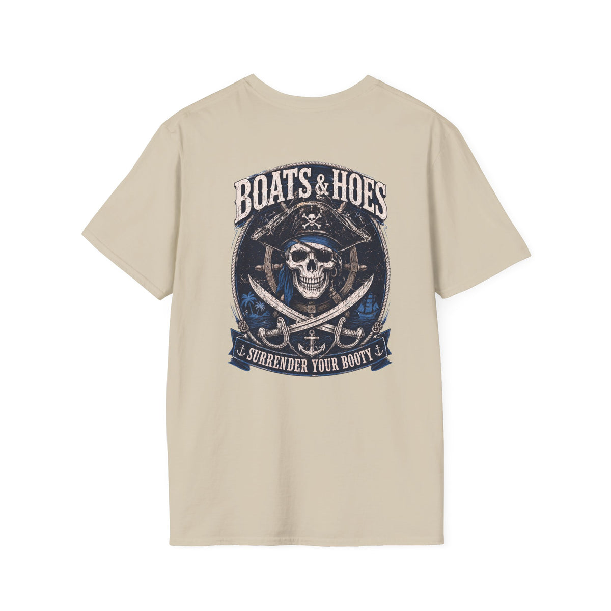 Boats and Hoes Pirate Front and Back Cruise Tee