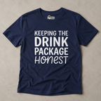 Keeping the Drink Package Honest Cruise Tee