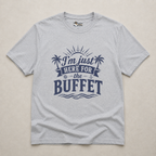 I'm Just Here for the Buffet Cruise Tee