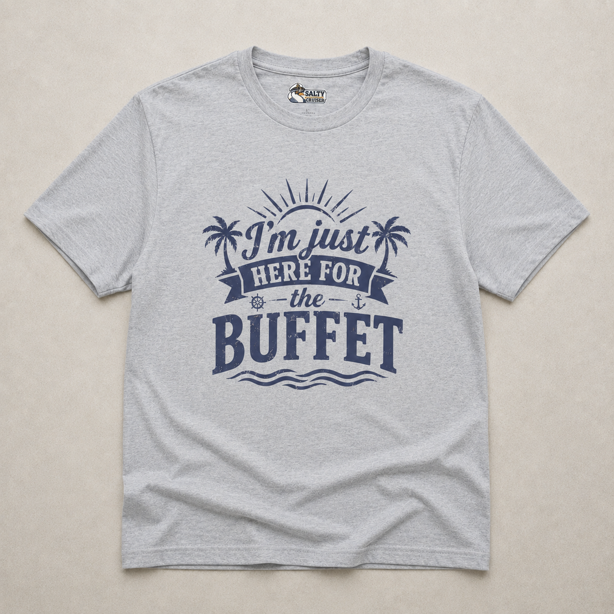 I'm Just Here for the Buffet Cruise Tee