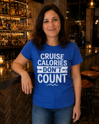 Cruise Calories Don't Count Cruise Tee