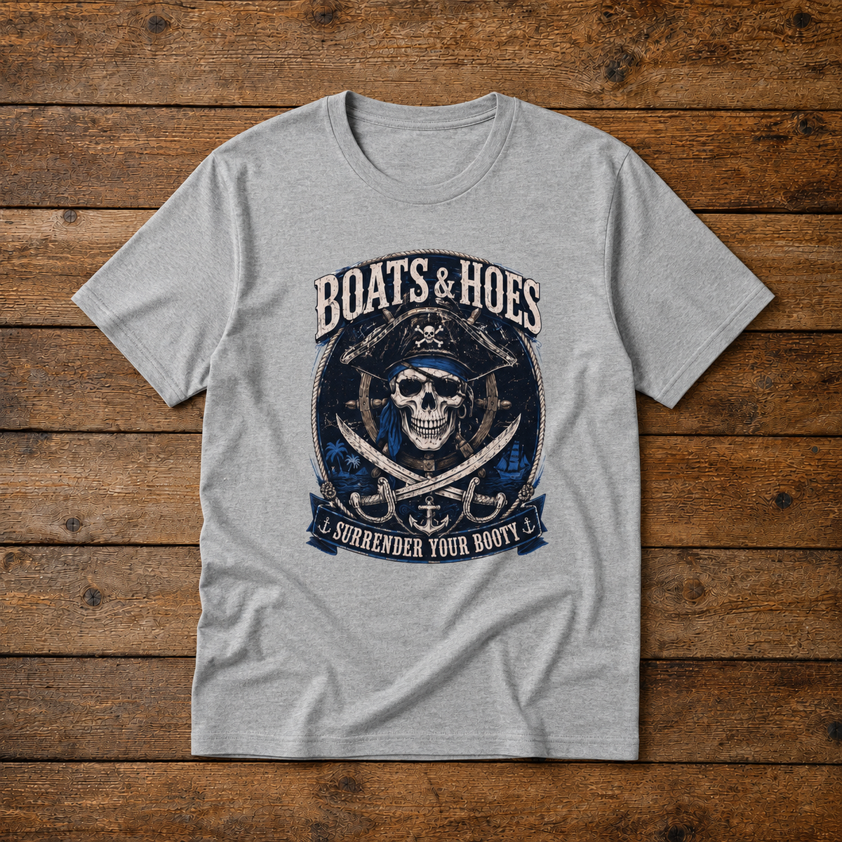 Boats and Hoes Pirate Tee