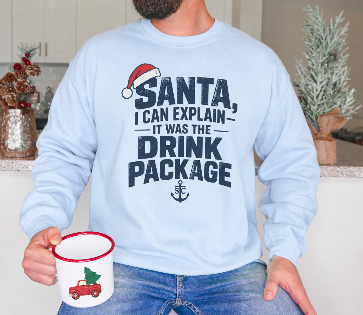 Santa, I Can Explain Drink Package Christmas Sweatshirt