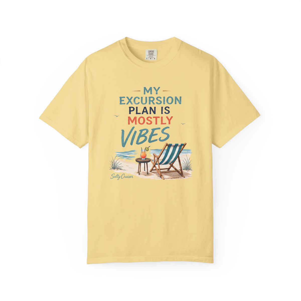My Excursion Plan Is Mostly Vibes Cruise Tee