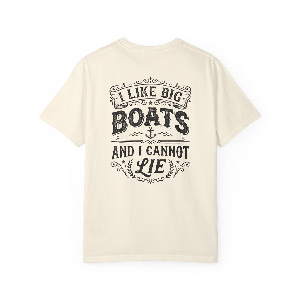 I Like Big Boats Front and Back Cruise Tee