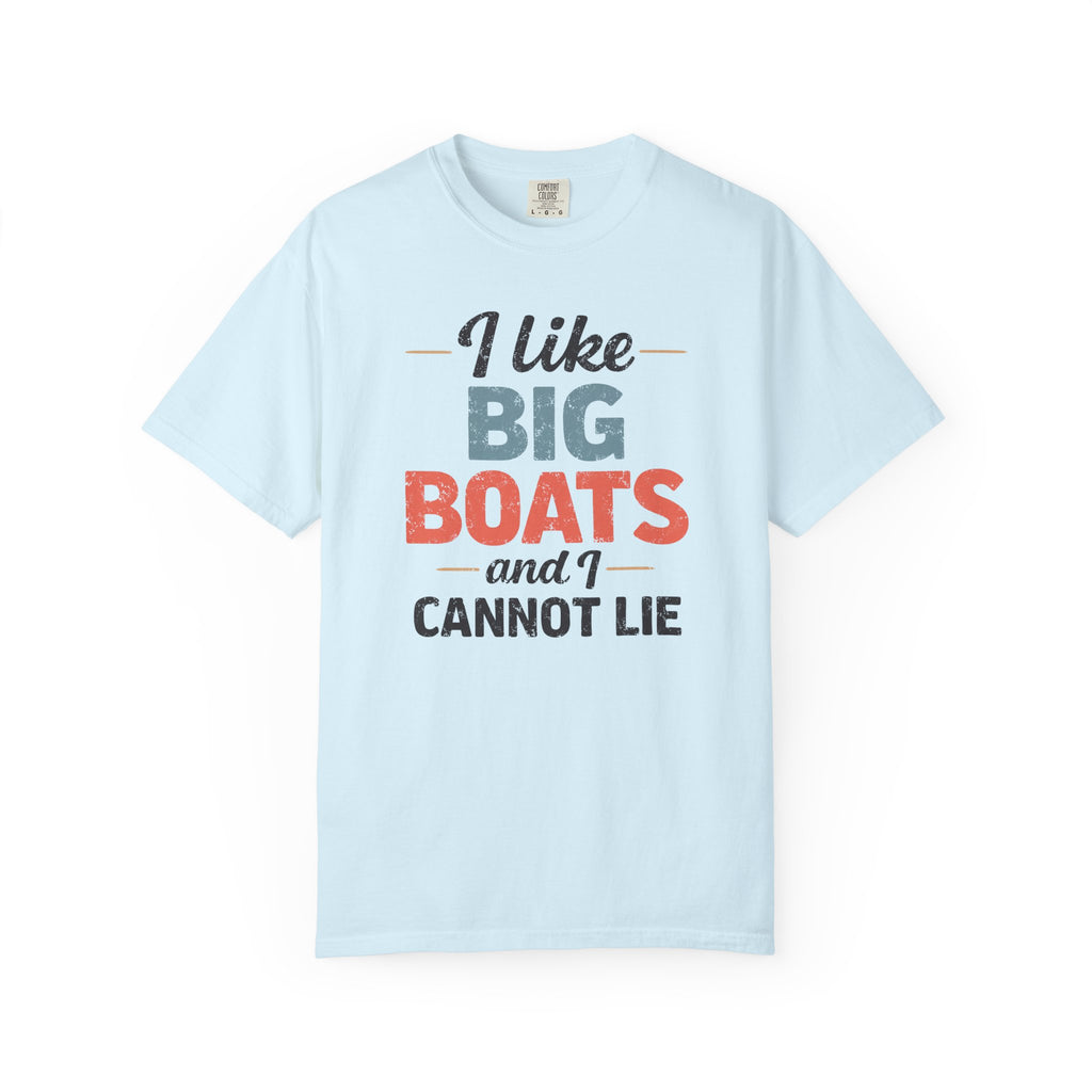 I Like Big Boats and I Cannot Lie Retro Cruise Tee