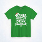 Santa, I Can Explain Drink Package Christmas Tee