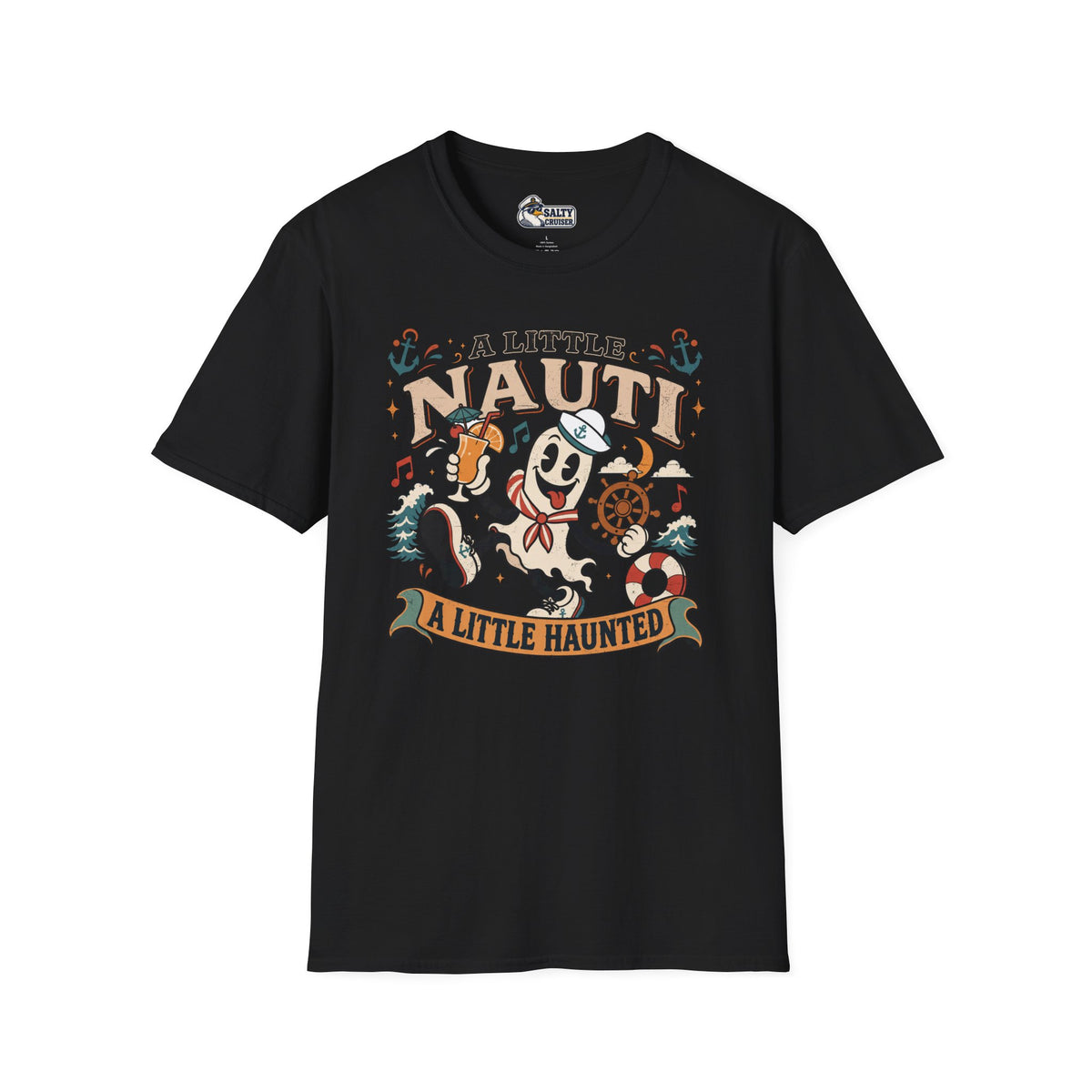 A Little Nauti A Little Haunted Ghost Sailor Cruise Tee