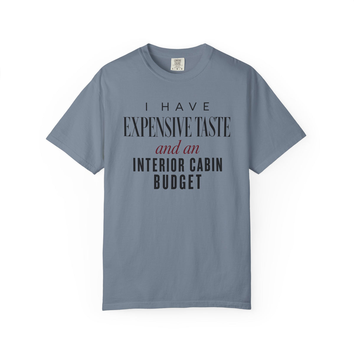 Expensive Taste Interior Cabin Budget Cruise Tee