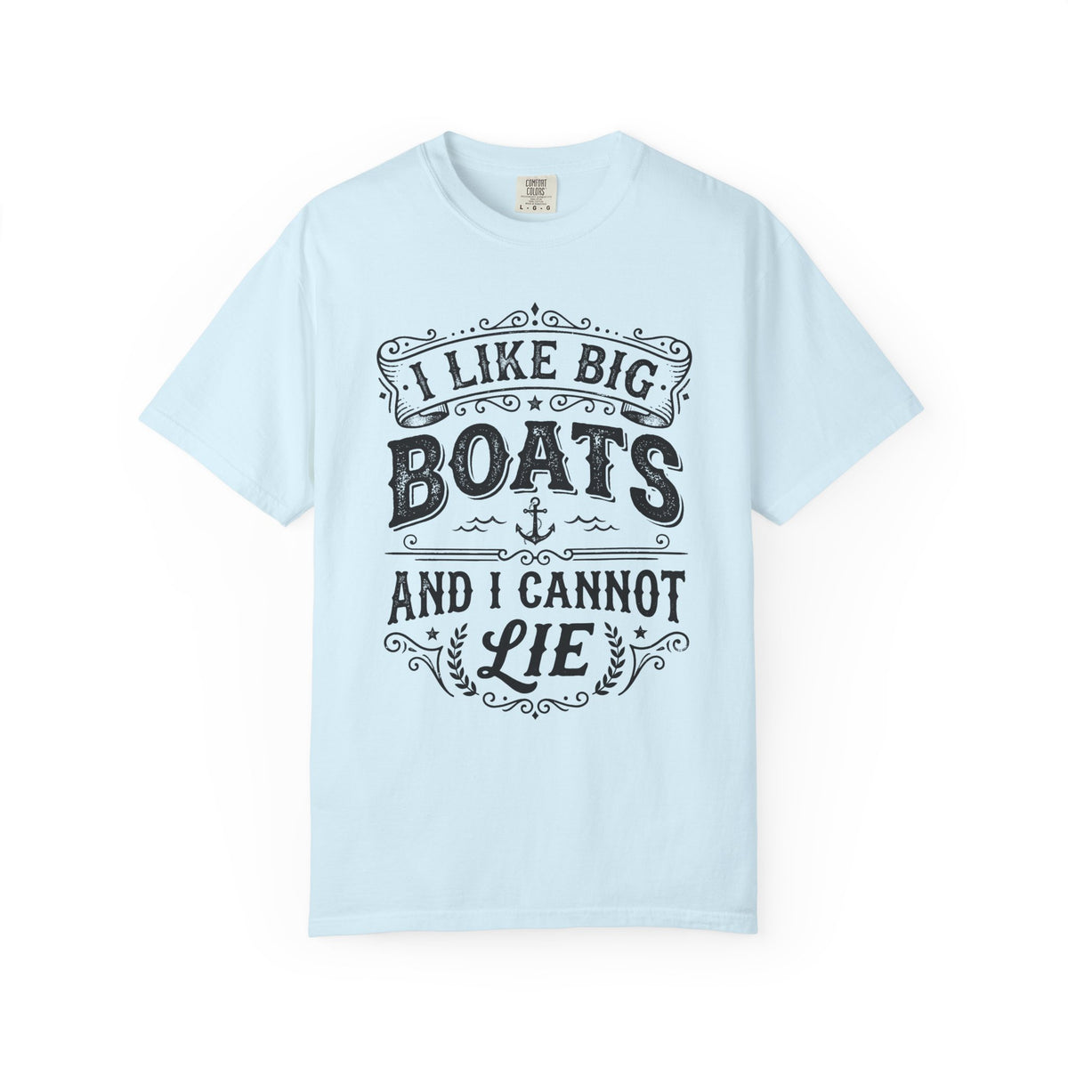 I Like Big Boats and I Cannot Lie Cruise Tee