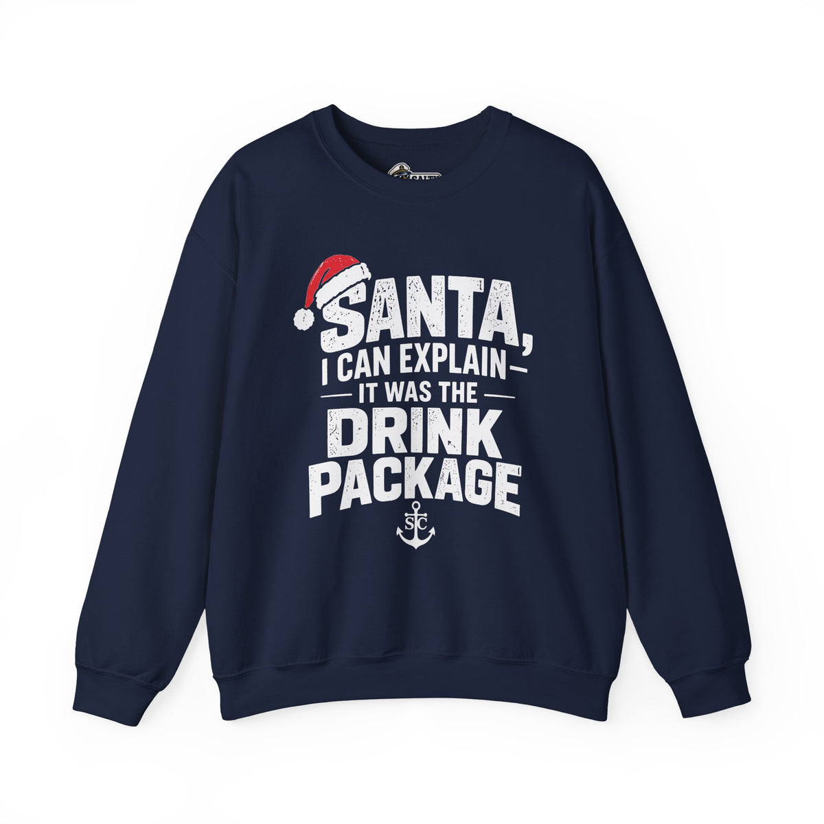 Santa, I Can Explain Drink Package Christmas Sweatshirt