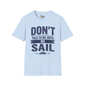 Don't Talk to Me Until We Sail Cruise Tee