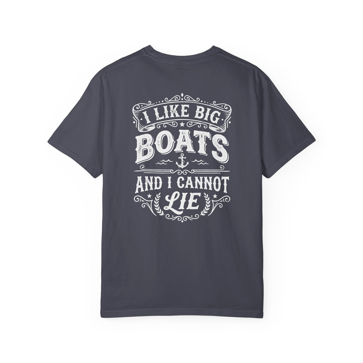 I Like Big Boats Front and Back Cruise Tee