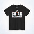 My Captain Walks on Water Christian Cruise Tee