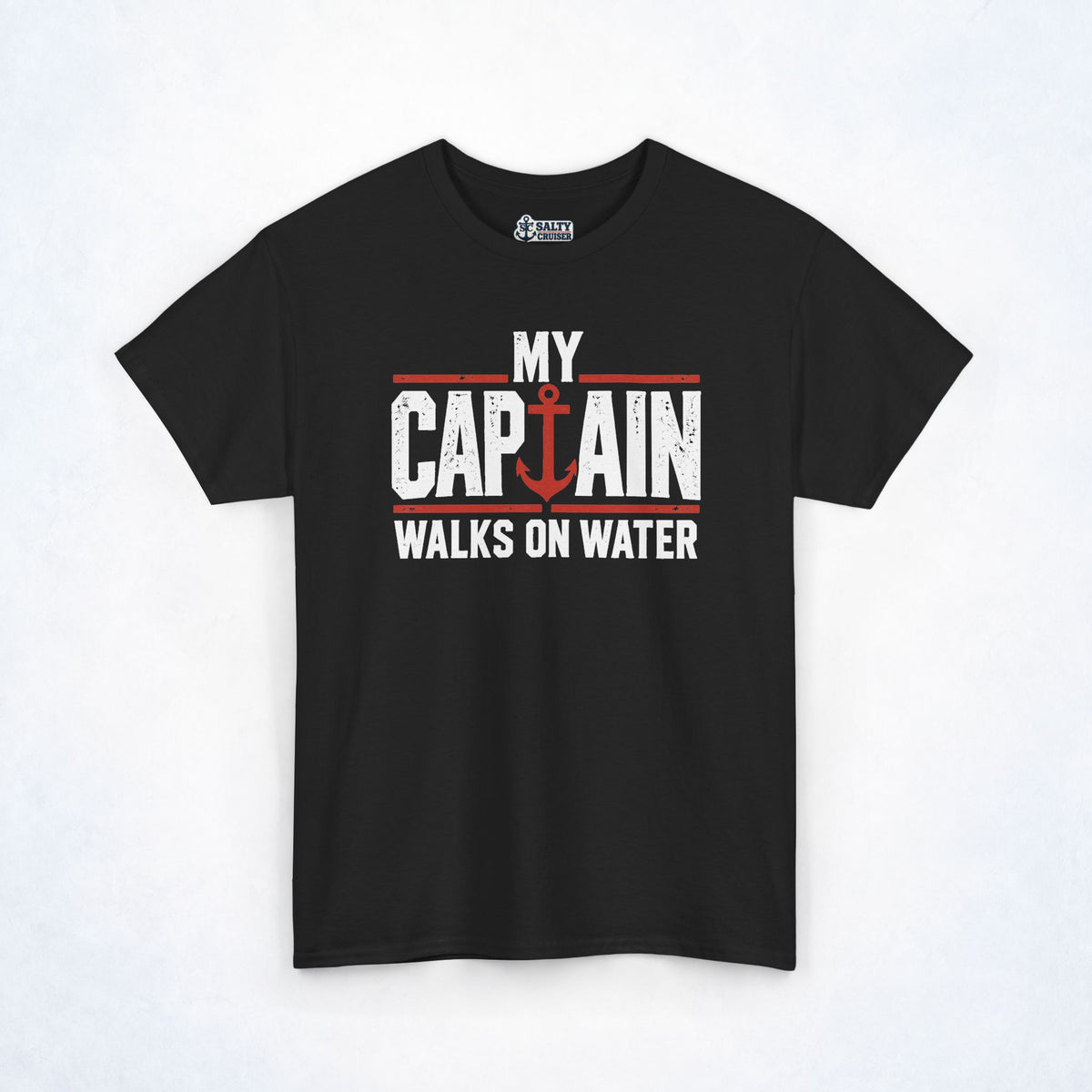 My Captain Walks on Water Christian Cruise Tee